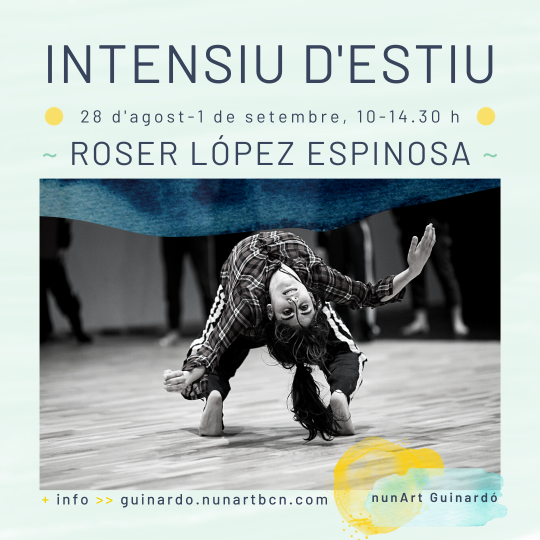 Intensiu d'estiu amb Roser López Espinosa